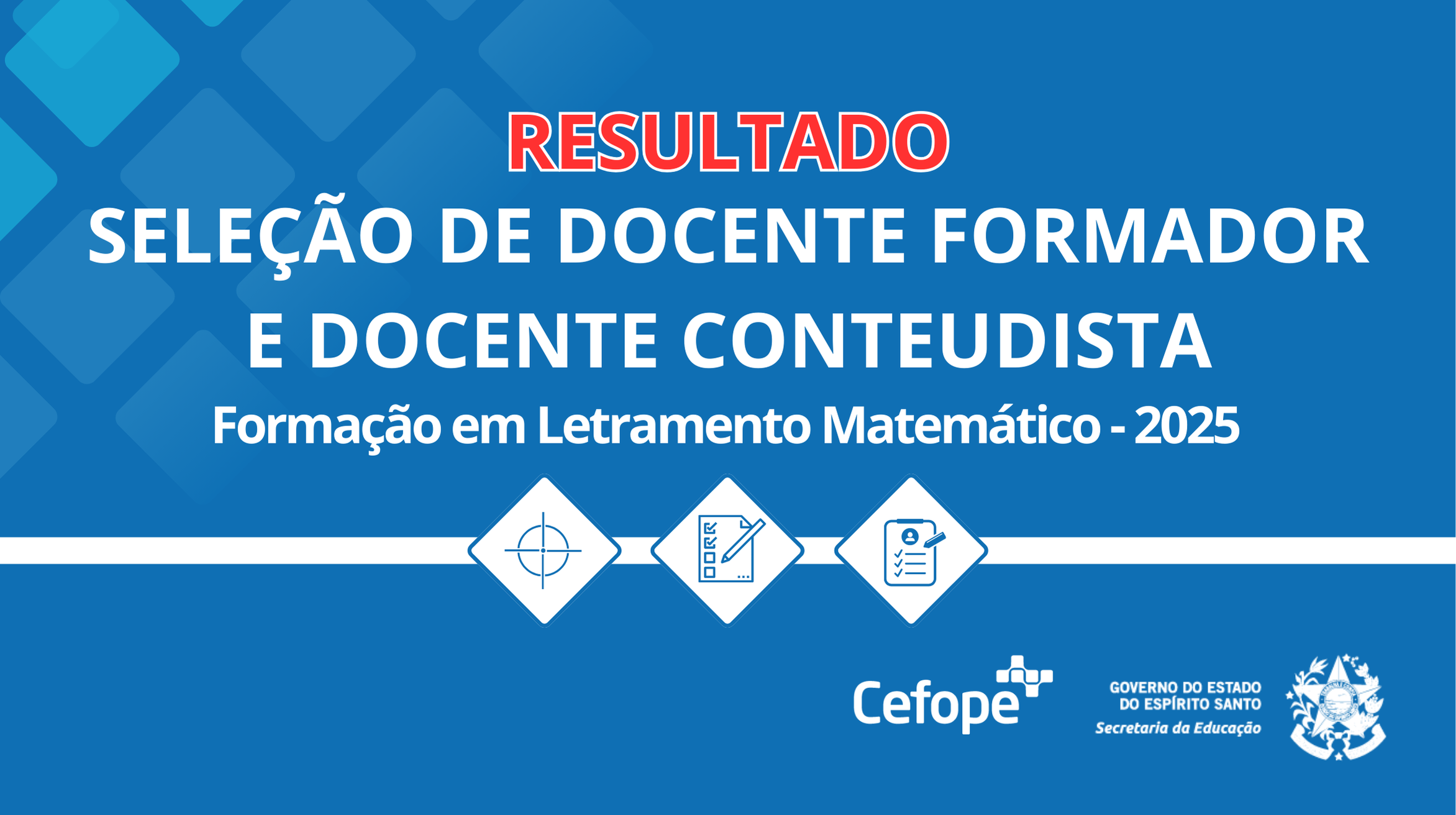 Cards - Site Sedu - Resultado - Seleção de Docente Formador e Docente Conteudista para a formação de Letramento Matemático