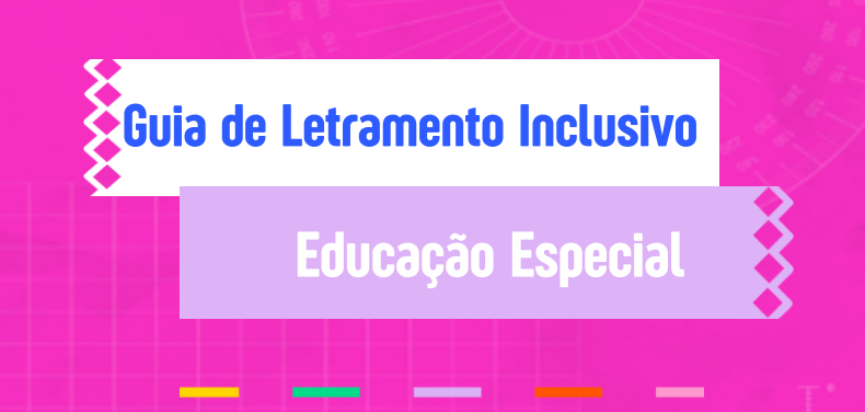 Sedu lança Guia de Letramento Inclusivo